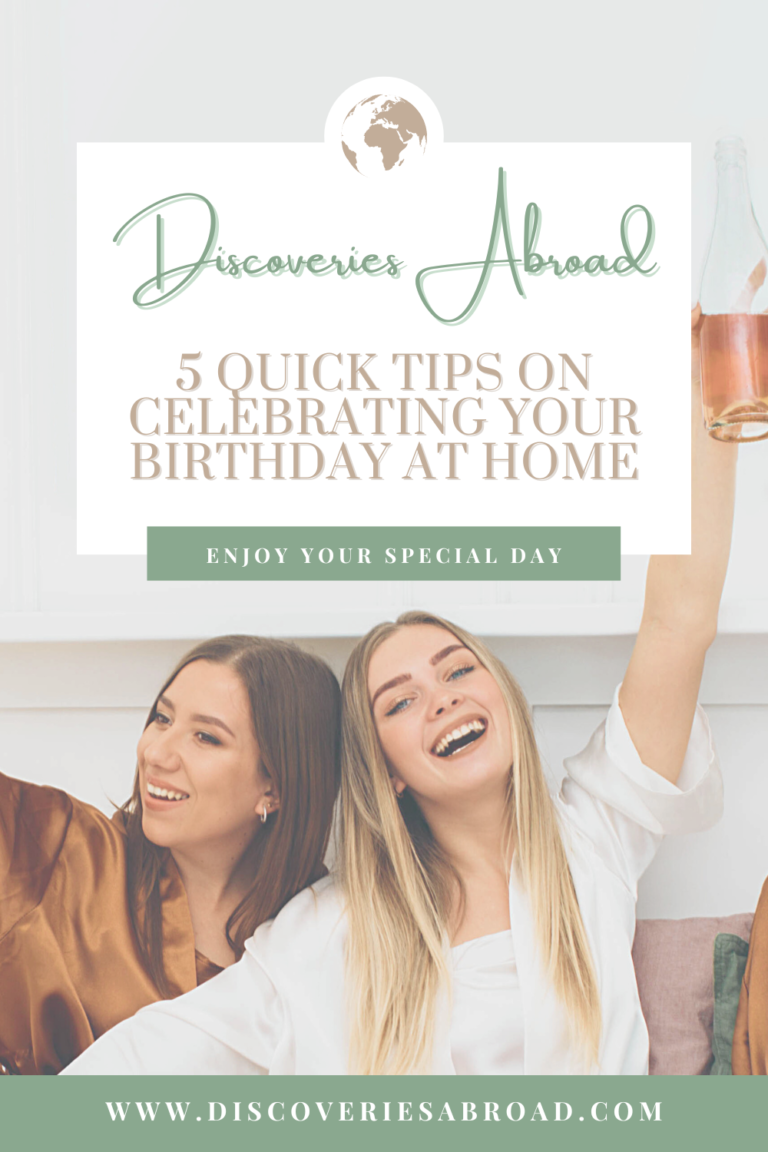 Discoveries Abroad Article: "5 Quick Tips on Celebrating Your Birthday at Home"